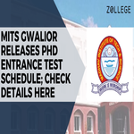 MITS Gwalior Releases PhD Entrance Test Schedule